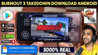 📥 BURNOUT 3 TAKEDOWN ANDROID DOWNLOAD | HOW TO DOWNLOAD BURNOUT 3 TAKEDOWN ON ANDROID | BURNOUT 3