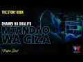 The Story Book : Mtandao wa Giza (Dark Web) Dhambi ya Uhalifu