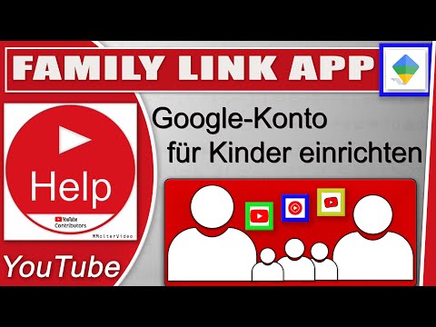 YouTube Kinder Account erstellen - Google Kinder Account erstellen - Family Link App eingerichtet