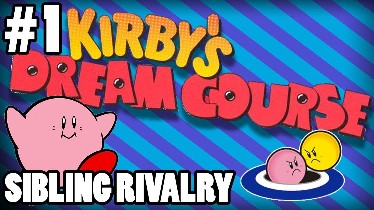 Kirby's Dream Course | Sibling Rivalry - THIS GAME HATES ME!