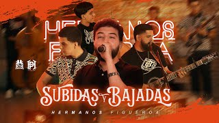 Hermanos Figueroa - Subidas y Bajadas [Official Video]