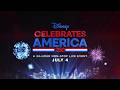 Disney Celebrates America 250 LIVE On July 4th 2026 