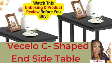 nboxing and Review: The C-Shaped Vecelo End Table for Small Spaces
