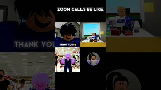 Zoom calls be like : #roblox #robloxedit #brookhaven #zoom #quarantine #shorts