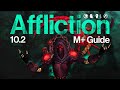 102 affliction warlock mythic guide  talents rotation tricks  more