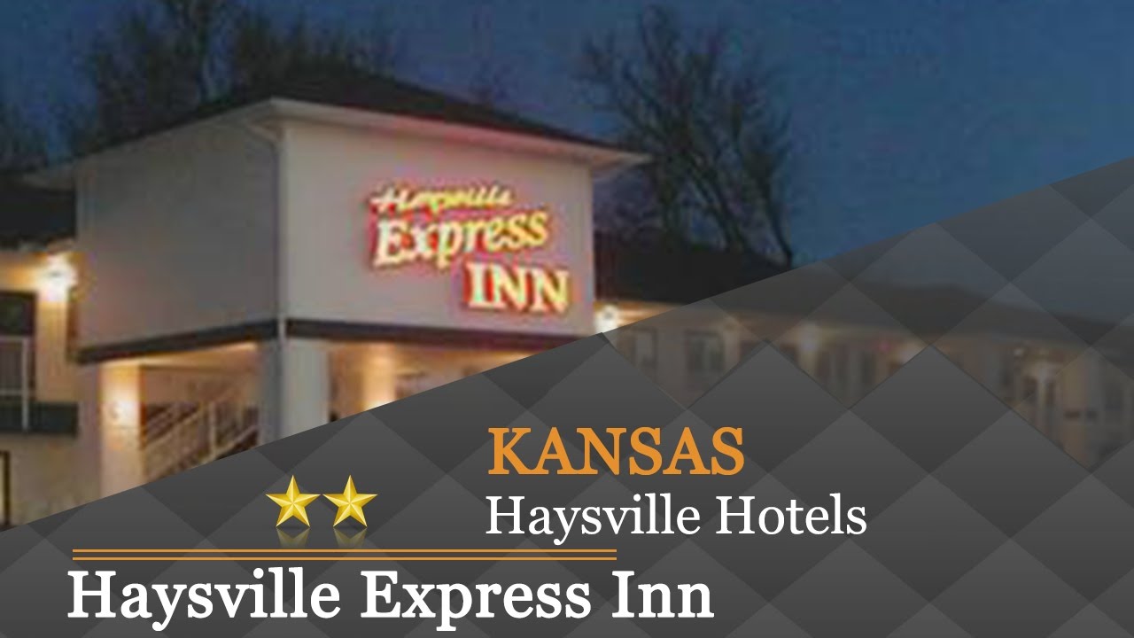 Haysville Express Inn Hotels Kansas You Haysville Express Inn Hotels Kansas