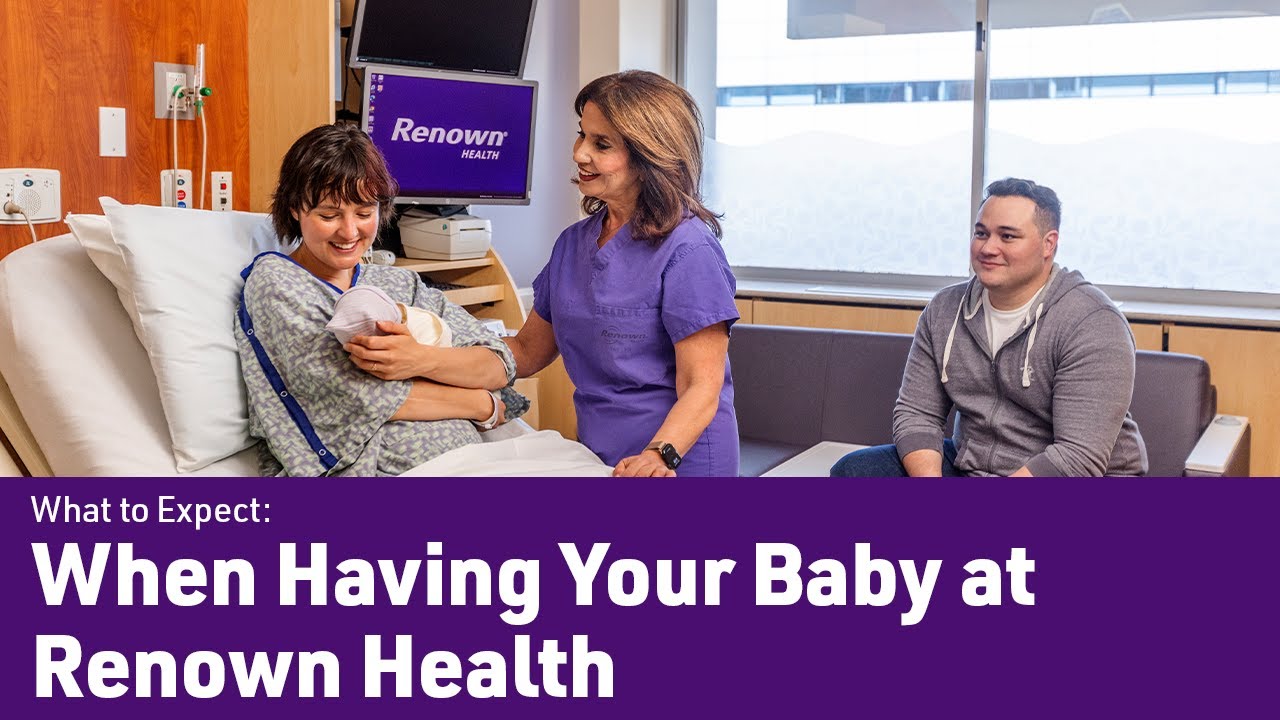 What to Expect When Having Your Baby at Renown Health | Labor & Delivery Tour
