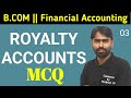 Royalty Account | Financial Accounting | B.Com 1st Year | Sem 1 | Sm shukla | Sk Singh | Bk Mehta