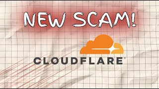 CLOUDFLARE SCAM ALERT!