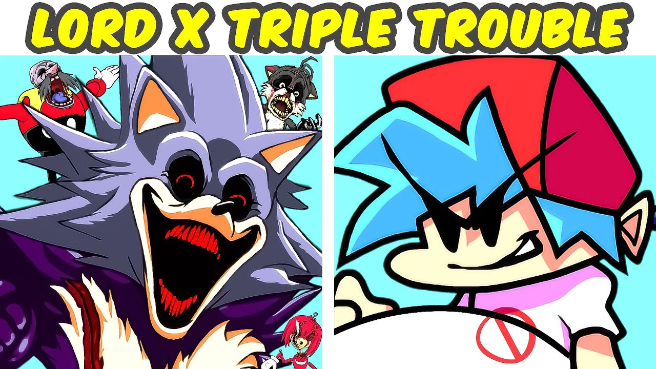 Lord X Triple Trouble! - Friday Night Funkin' Vs. Lord X Wrath +