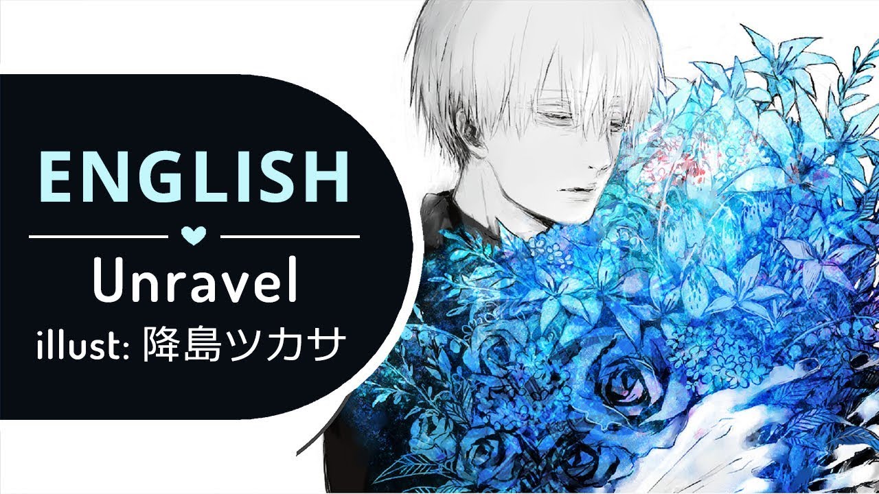 Unravel Acoustic Ver English   Tokyo Ghoul A  Cover by BriCie ft Narutee