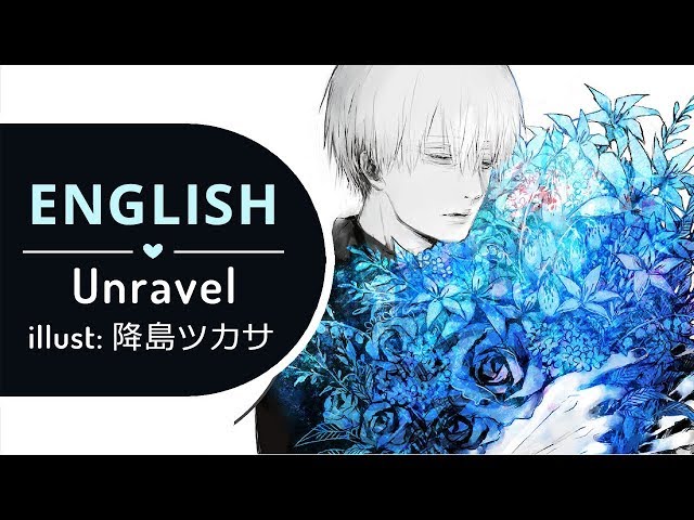 Unravel Acoustic Ver. (English) - Tokyo Ghoul √A | Cover by BriCie ft. Narutee class=