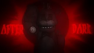 (FNAF/DC2/SHORT) "After Dark" By @mrkittydm  