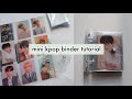 ☆eng sub: HOW TO MAKE A 3 RING MINI PHOTOCARD BINDER !☽