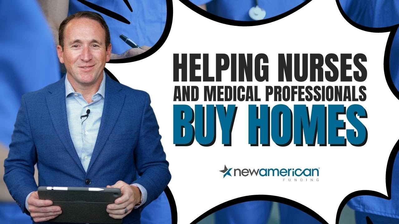 Helping Nurses and Medical Professionals Buy Homes Nathan Nelson