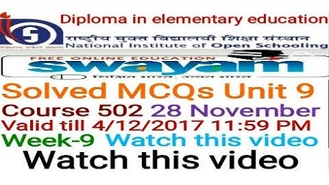 NIOS D.EL.ED SWAYAM SOLVED MCQs Unit-9 Course502 D.EL.ED Free/cheapest online एजुकेशन college degree