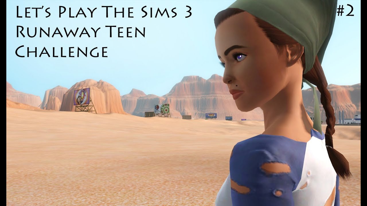 Let's Play The Sims 3 Runaway Teen Challenge [Part 2]-- 