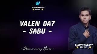 Valen DA7 - Sabu Lirik Lagu