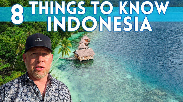 Panduan Wisata Indonesia: Hal-hal yang Perlu Diketahui tentang Kunjungan ke Indonesia 2024