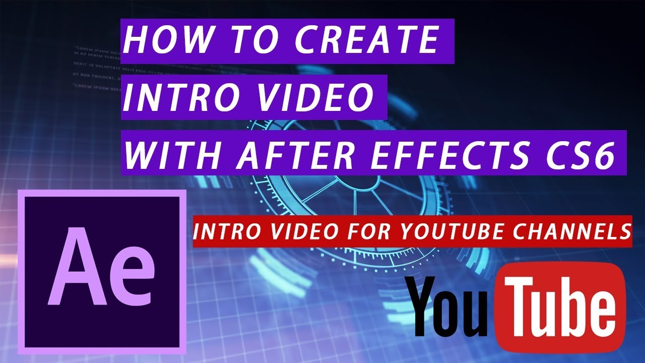 How to create intro video with adobe after effects cs 6 | Intro for ...