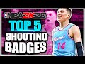 NBA 2K20 Top 5 Best Shooting Badges! BOOST Your Jumpshot ASAP