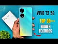 Vivo T2 5G Top 30+++ Hidden Features | Vivo T2 Tips &amp; Tricks | Vivo T2 5G
