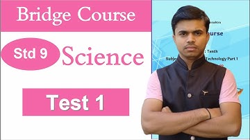 Class 9 Science bridge course test 1 | bridge Course test 1 | Setu abhyaskram | Svc classes Tech