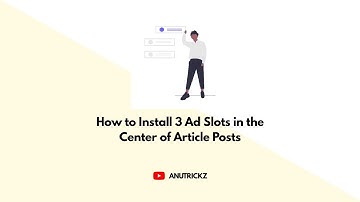 How to Install 3 Ad Slots in the Center of Article Posts - Blogger
