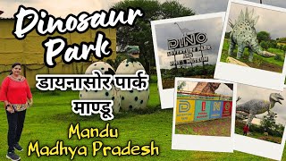 Dinosaur Adventure And Fossil Park Mandu Dinosaur Parkdino Adventure Parkmandu Tourist Places
