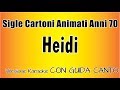 Sigle cartoni anni 70 -  Heidi  ( CON GUIDA CANTO)  (Versione Karaoke Academy Italia)