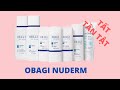 Cẩm nang  SỬ DỤNG - bộ thay da Obagi Nuderm cho người mới - từ một người dùng cũ;)