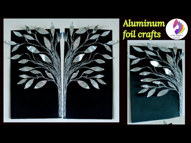 Aluminum foil crafts, silver foil craft ideas