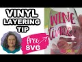 How to Layer Vinyl the Easy Way