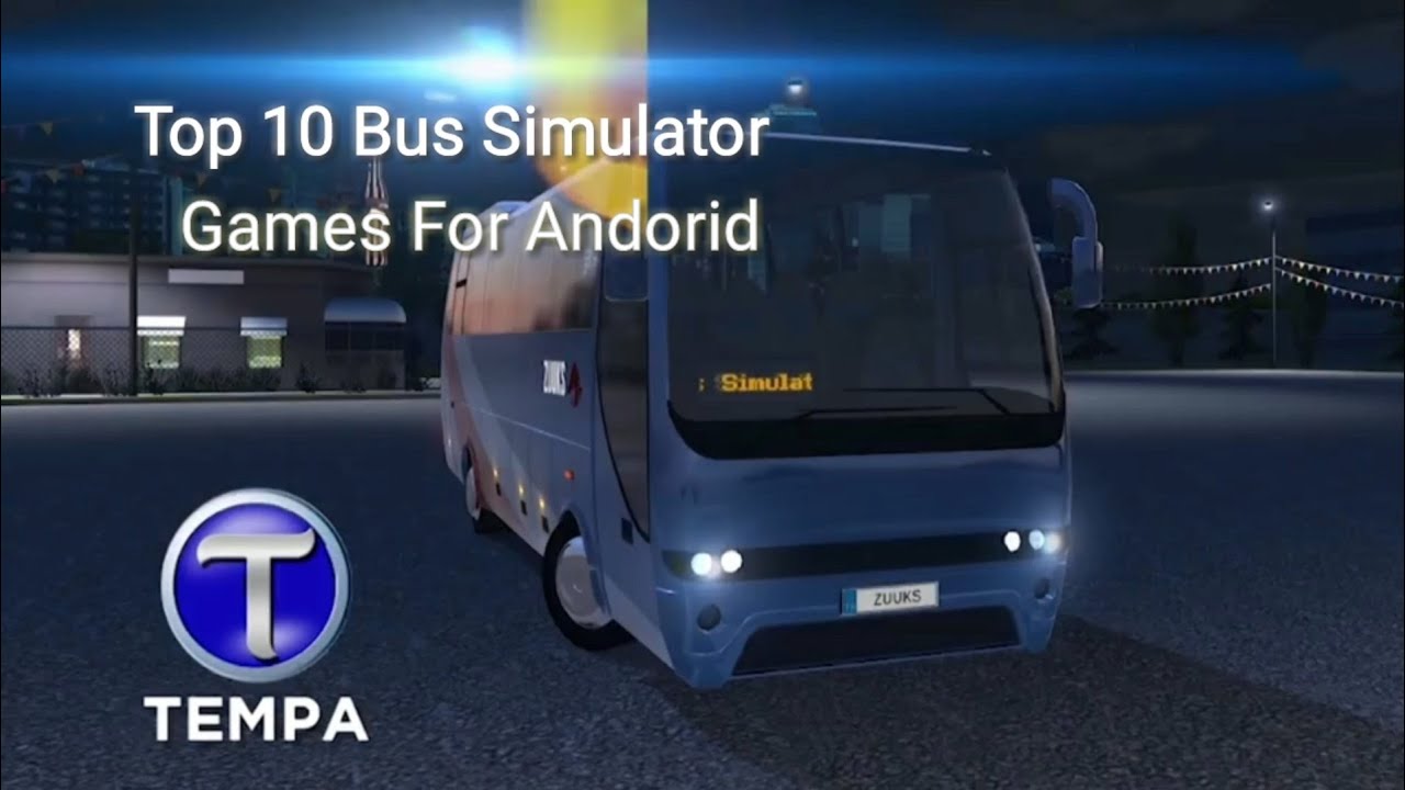 Top 10 Bus Simulator Games For Android Silver Star 95 YouTube Top 10 Bus Simulator Games For Android Silver Star 95 YouTube