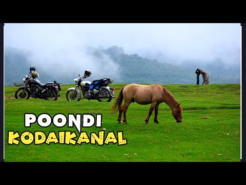 POONDI-KODAIKANAL (Mini Switzerland)