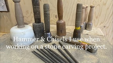 HAMMER & CHISELS I USE WHEN CARVING STONE, STONE MASONERY TOOLS, STONE LETTERING TOOLS, STONE LETTER