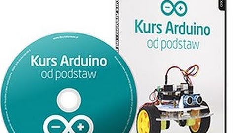 Kurs Arduino - od podstaw *** RECENZJA***