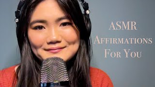 ASMR Close and Crispy Whispers  Affirmations For You