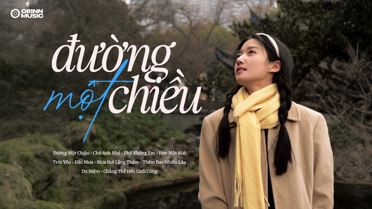 Mashup Đường Một Chiều, Chờ Anh Nhé - Những Bản Ballad Triệu View | Ballad Buồn Tâm Trạng Nhất 2026