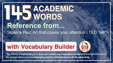 145 Academic Words Ref from "Aparna Rao: Art that craves your attention | TED Talk"