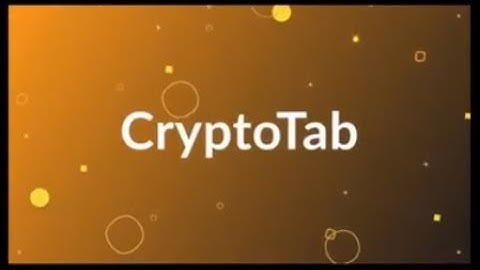 CRYPTOTAB BROWSER EARN FREE BITCOIN MINING BITCOIN