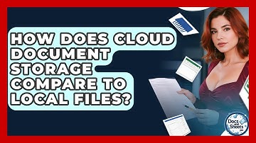 How Does Cloud Document Storage Compare To Local Files? - Docs and Sheets Pro