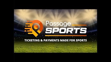 Passage Sports - Ticketing and Payments MADE for Youth, Semi-Pro, and Pro Sports (2023 Edition)