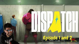 [ Twitch VOD] First Playthrough | Dispatch | Episodes 1 and 2