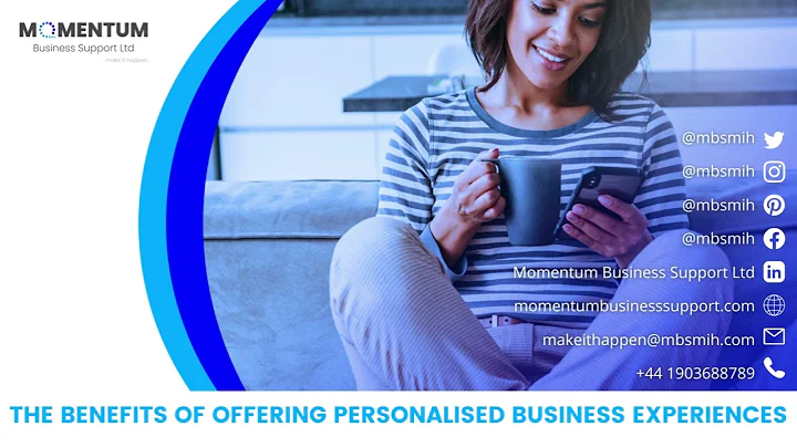 The Benefits Of Offering Personalised Business Experiences ✔️ | MOMENTUM Business Support