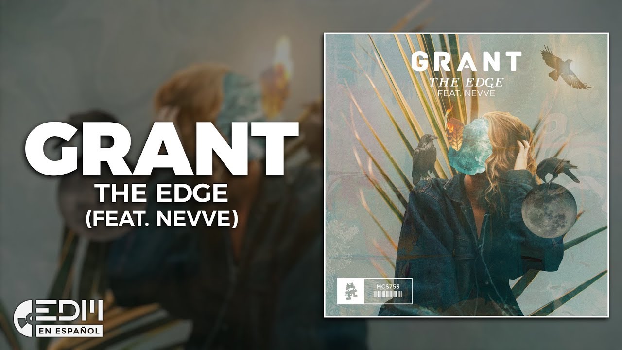 [Lyrics] Grant The Edge (feat. Nevve) [Letra en español] YouTube