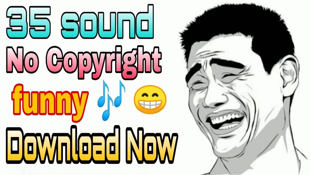 No copyright 35 sound funny download now ( Jm ki editz) 
