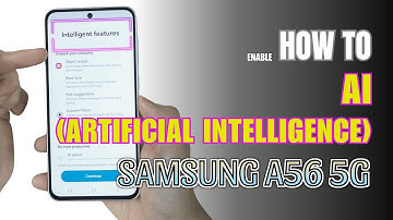 How to Enable and Use AI on Samsung Galaxy A56 5G