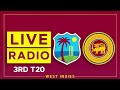 🔴 RADIO | West Indies v Sri Lanka | 3rd T20
