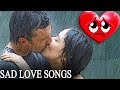 Sad Love Songs For Broken Hearted - Best Sad Love Songs May Make You Cry - Listen To Your Heart